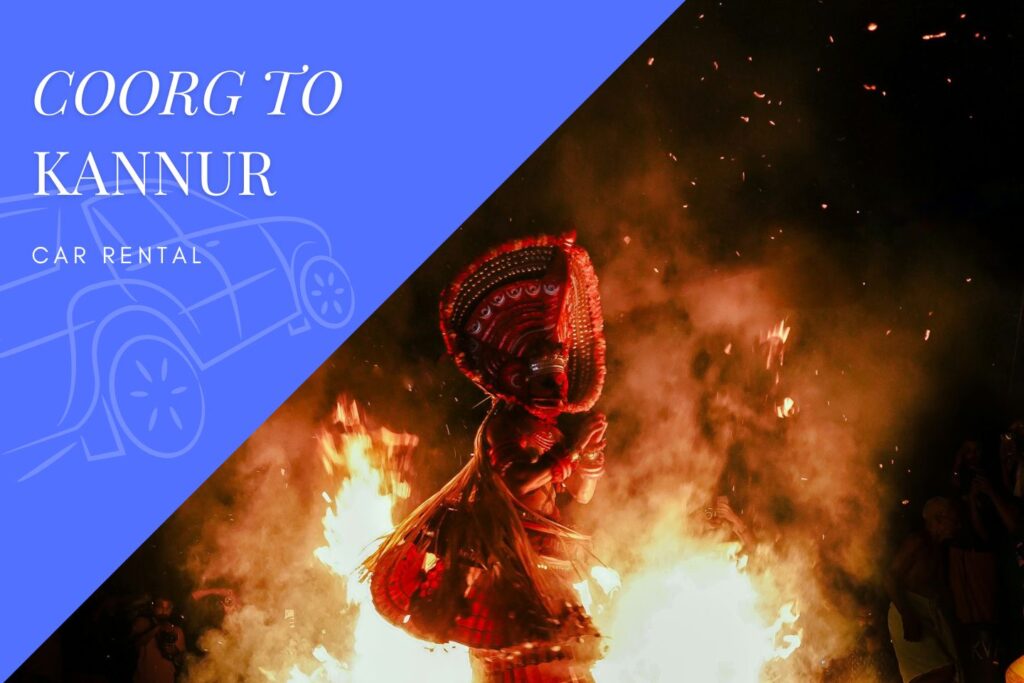 Coorg/ Madikeri to Kannur Car Rental Service
